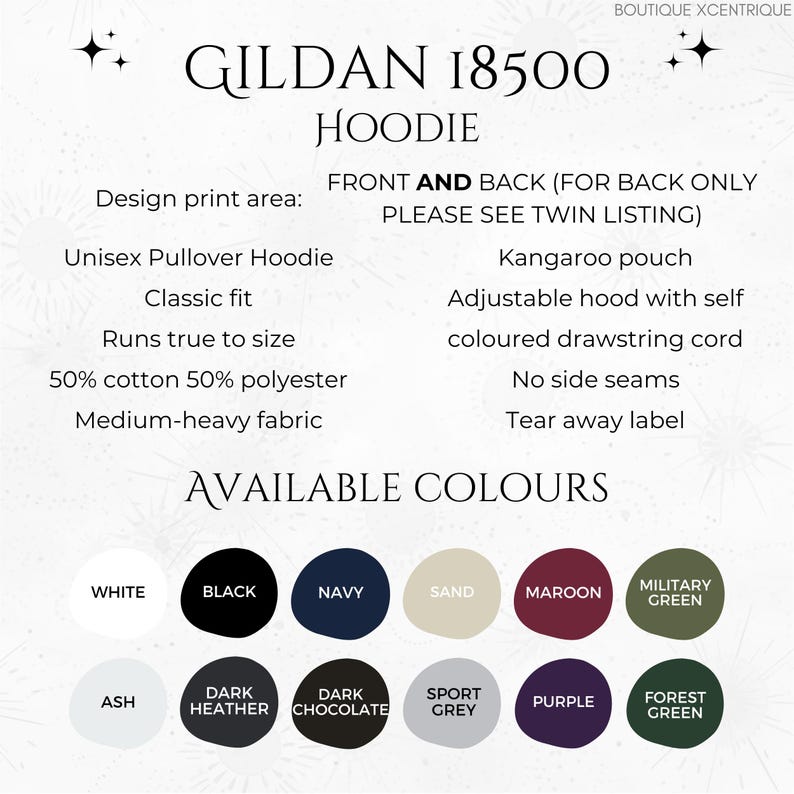 May include: Gildan 18500 Hoodie available in a variety of colors, including white, black, navy, sand, maroon, military green, ash, dark heather, dark chocolate, sport grey, purple, and forest green. The hoodie features a kangaroo pouch, adjustable hood with self-colored drawstring cord, no side seams, and a tear-away label.  The hoodie is made of 50% cotton and 50% polyester and has a medium-heavy fabric.