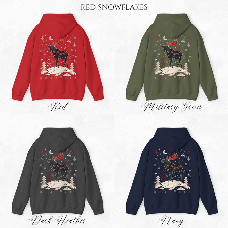 May include: Four hooded sweatshirts in red, military green, dark heather, and navy blue. Each sweatshirt features a graphic of a moose with antlers, standing on a snowy hill, with a crescent moon and snowflakes. The text "RED SNOWFLAKES" is at the top.