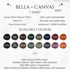 May include: A Bella + Canvas T-shirt in a range of colours, including black, dark grey, brown, forest green, military green, navy, maroon, and autumn. The shirt is made from 100% cotton and is available in solid colours and heather colours. The text "Boutique Xcentrique" is at the top of the image. The text "Bella + Canvas" is in a large font and the text "T-shirt" is in a smaller font. The text "3001" is in the top right corner of the image. The text "Unisex Short Sleeve T-Shirt" is in the top left corner of the image. The text "Retail fit" is below the text "Unisex Short Sleeve T-Shirt". The text "Runs true to size" is below the text "Retail fit". The text "Soft, Light & Breathable" is in the top right corner of the image. The text "Ethically and sustainably produced - WRAP certified" is below the text "Soft, Light & Breathable". The text "AVAILABLE COLOURS" is in a large font below the text "Ethically and sustainably produced - WRAP certified". The text "Solid colours: 100% cotton" is below the text "AVAILABLE COLOURS". The text "Heather colours: 52% cotton, 48% polyester" is below the text "Solid colours: 100% cotton". The text "Ash: 99% cotton, 1% polyester" is below the text "Heather colours: 52% cotton, 48% polyester". The text "Black Heather & Athletic Heather: 90% cotton, 10% polyester" is below the text "Ash: 99% cotton, 1% polyester".