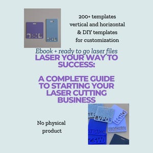 May include: A complete guide to starting a laser cutting business. The ebook includes 200+ templates, both vertical and horizontal, as well as DIY templates for customization. The image shows examples of laser cut designs, including keychains and name tags.