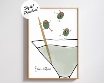 DIGITAL Martini Poster | Olive Illustration | Bar Cart Decor | Martini Print | Bar Wall Art Decor | Quirky Funny Food Art | Olive Another!