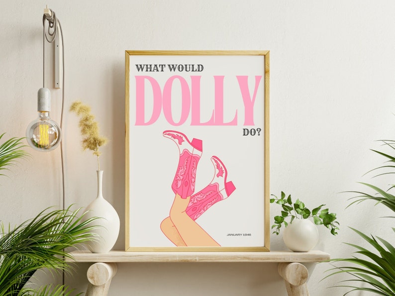 What Would Dolly Do Wall Decor Dolly Parton Printable Poster Cowgirl ...