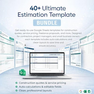 May include: A laptop screen shows a Google Sheets template for construction quotes. The image advertises a bundle of 40+ estimation templates with auto-calculations and clean layouts. Text includes "40+ Ultimate Estimation Template BUNDLE."