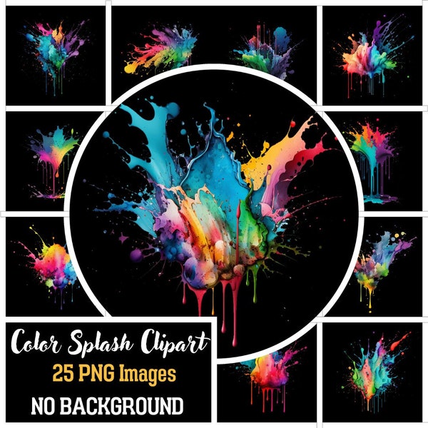 Paint Splash with Transparent PNG CLIPART BUNDLE Watercolor Splatter Alcohol Ink Abstract Designs for Invitations Party Supply Websit