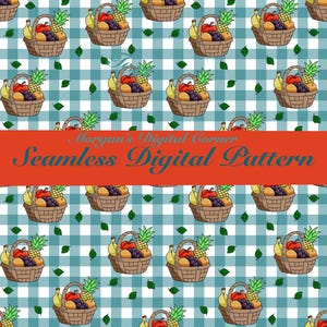 May include: Seamless digital pattern featuring repeating illustrations of fruit baskets filled with apples, grapes, bananas, and pineapples. The baskets are set against a blue and white checkered background with scattered green leaves. The text "Morgan's Digital Corner Seamless Digital Pattern" is displayed on a red banner.