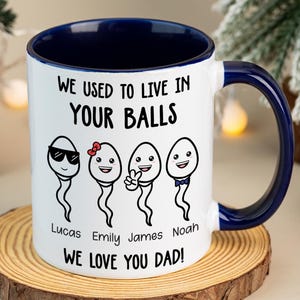 Personalisierte Tasse für Papa, Vatertagsbecher, lustiges Geschenk für Papa von Kindern, wir lebten früher in Ihren Eiern, Samenbecher, Papabecher, Geschenk für Papa