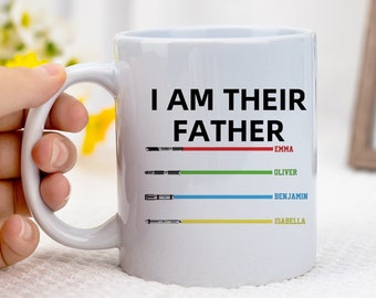 I Am Their Father Sign, Personalized Gift for Dad, Custom Lightsaber Sign, Fathers Day Gift, Personalised Mug Birthday Gift for Daddy