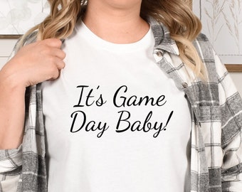 It's Game Day Baby mom football shirt sunday shirt football sunday football wife shirt cute football shirt gameday shirt game day shirt