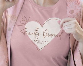 Finally Divorced Party Shirts Divorced Shirt Divorce Gift Divorce Party Funny Divorce Funny Group Shirts Not Married Women Breakup Shirt