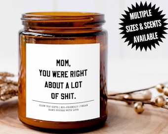 Mom You Were Right Funny Mothers Day Gifts for Mom, Mom Birthday Gift, Funny Candle Gifts for Mom, Best Mom Ever Gift, Gift for Mom