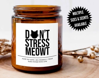 Cute Cat Lover Candle, Don't Stress Meowt Funny Candle, Gift for Cat Mom, Cat Lovers Gift for Her, Cat Mom Gift, Funny Cat Gift for Cat Mom