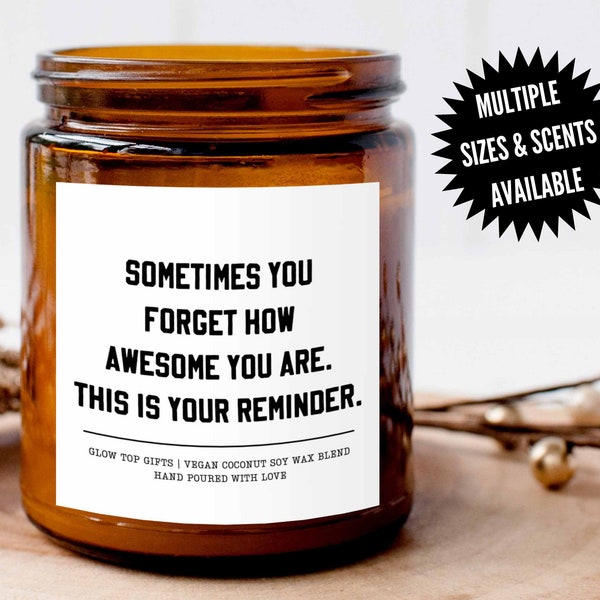 Sometimes You Forget How Awesome You Are, Best Friend Gift, Funny Candle Gifts for Her, Coworker Gift, Best Friend Birthday Gift