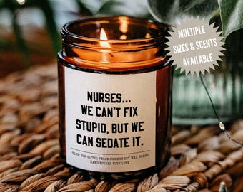 Candle Gift for Nurse, Scented Soy Candle, Funny Gift, New Nurse Gift, Nurse Graduation Gift, Appreciation Gift for Nurse, Funny Nurse Gift