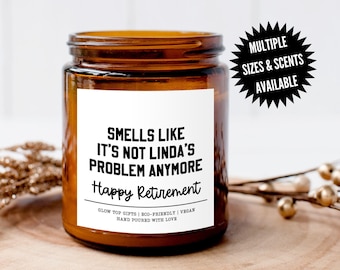 Custom Retirement Gift Smells Like It&#39;s Not Your Problem Anymore, Personalized Retirement Gift, Gift for Co-Worker, Gift for Retirement
