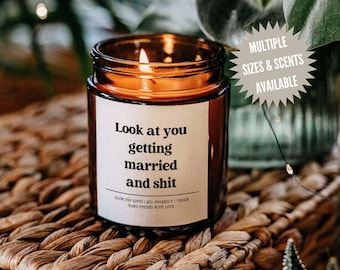 Look at You Getting Married Candle Gift for Bridal Shower, Gift for Bride, Engagement Gift, Wedding Gift, Funny Candle, Best Friend Gift