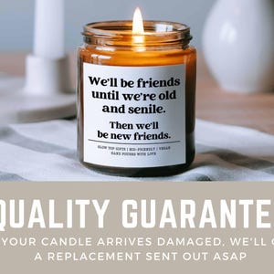 Best Friend Candle Gift for Her, We Will Be Friends Until We’re Old Gift for Best Friend Birthday, Best Friend Gifts, BFF Christmas Gift image 3