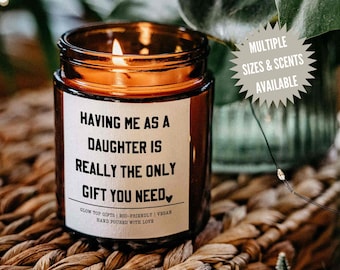 Mother's Day Gift For Mom from Daughter, Having Me As A Daughter Candle, Sarcastic Mom Gift, Funny Gift For Mom, Mom Candle, Gift for Dad