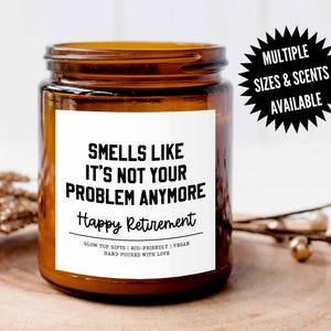 Funny Retirement Gift Smells Like It's Not Your Problem Anymore, Happy Retirement Gift, Gift for Co-Worker, Gift for Retirement for Friend