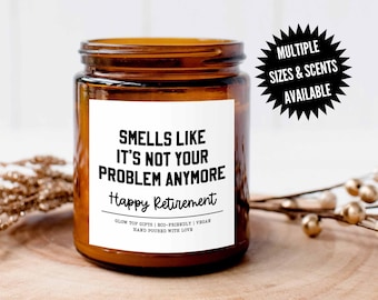 Funny Retirement Gift Smells Like It's Not Your Problem Anymore, Happy Retirement Gift, Gift for Co-Worker, Gift for Retirement for Friend
