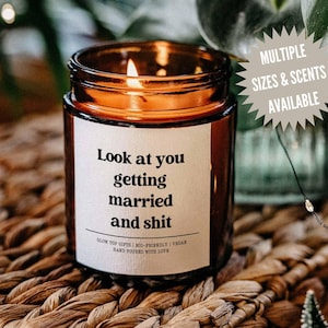 Look at You Getting Married Candle Gift for Bridal Shower, Gift for Bride, Engagement Gift, Wedding Gift, Funny Candle, Best Friend Gift