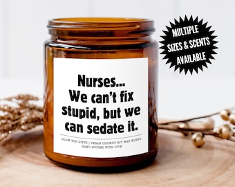 Candle Gift for Nurse, Scented Soy Candle, Funny Gift, New Nurse Gift, Nurse Graduation Gift, Appreciation Gift for Nurse, Funny Nurse Gift