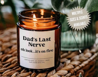 Funny Gift for Dad for Father's Day, Dad's Last Nerve Candle, Dad Gift from Daughter, Father's Day Gift, Funny Gift for Dad, Gift for Dad