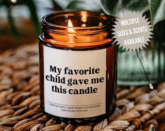 Funny Mom Candle, Gift for Mom, Birthday Gift for Mom, Mother's Day Gift for Mom, Gift from Daughter, Funny Gifts, Gift from Favorite Child
