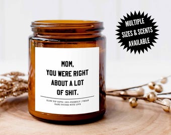 Mom You Were Right Funny Mothers Day Gifts for Mom, Mom Birthday Gift, Funny Candle Gifts for Mom, Best Mom Ever Gift, Gift for Mom