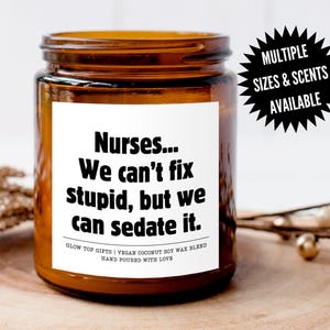Candle Gift for Nurse, Scented Soy Candle, Funny Gift, New Nurse Gift, Nurse Graduation Gift, Appreciation Gift for Nurse, Funny Nurse Gift