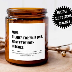 Mom Thanks for Your DNA Funny Mothers Day Gift, Mom's Birthday Candle, Mom Gift from Daughter, Funny Candles for Mom, Best Mom Ever Gifts