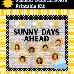 Summer Bulletin Board Printable Kit, Classroom door, Sunny Days Ahead, Summer School, End of School, Back to School, Sunshine Bulletin Board