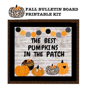 Fall Bulletin Board Kit, Halloween Bulletin, Classroom Fall Decor, The Best Pumpkins in the Patch, Class Door, Class Bulletin Board, Autumn