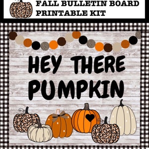 Fall Bulletin Board Kit, Halloween Bulletin, Classroom Fall Decor, Hey There Pumpkin, Class Door, Class Bulletin Board, Autumn, Pumpkin