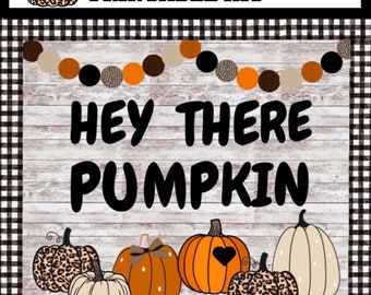 Fall Bulletin Board Kit, Halloween Bulletin, Classroom Fall Decor, Hey There Pumpkin, Class Door, Class Bulletin Board, Autumn, Pumpkin