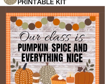 Fall Bulletin Board Kit, Our class is pumpkin spice and everything nice, Thanksgiving bulletin board, class door, classroom deocrations
