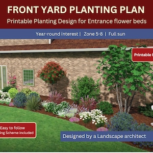 May include: A digital front yard planting plan with the text "FRONT YARD PLANTING PLAN" and "Printable Planting Design for Entrance flower beds." The image shows a house with a detailed planting scheme, including various plants and flowers. The plan is designed by a landscape architect.