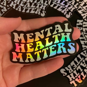 Pegatina holográfica &quot;La salud mental importa&quot; / Pegatina de salud mental