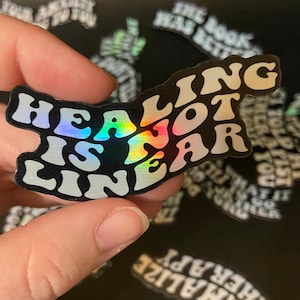 Holographic &quot;Healing is Not Linear&quot; | Mental Health Sticker