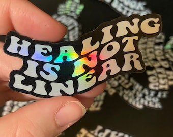 Holographic "Healing is Not Linear" | Mental Health Sticker