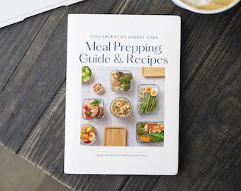 May include: A white book with the title "Collaborative Kidney Care Meal Prepping Guide & Recipes" and a website address. The book cover features a photo of nine glass containers filled with various healthy meal prep options.