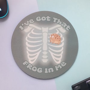 Frog Mousepad: &#39;I&#39;ve got that FROG in me&#39;