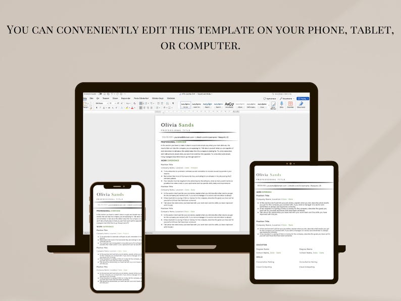 May include: A digital resume template displayed on a laptop, tablet, and smartphone. The text "YOU CAN CONVENIENTLY EDIT THIS TEMPLATE ON YOUR PHONE, TABLET, OR COMPUTER" is at the top. The resume is titled "Olivia Sands".