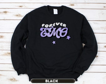 Forever Emo Crewneck Sweatshirt, Funny Sweatshirt for Emo Girl  Sweatshirt Oversized, Music Lover Gift For Musician, Sweat Shirt For Punk