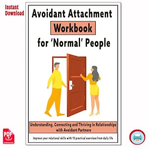 Può includere: Un ebook intitolato "Avoidant Attachment Workbook for 'Normal' People". La copertina presenta illustrazioni di due figure vicino a una porta. Il testo include "Understanding, Connecting and Thriving in Relationships with Avoidant Partners."