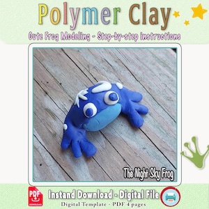 Polymer Clay Tutorial, Air Dry Clay Tutorial, Polymer Clay Frog, Beginner Polymer Clay Projects, Printable Templates for &quot;A Night Sky Frog&quot;