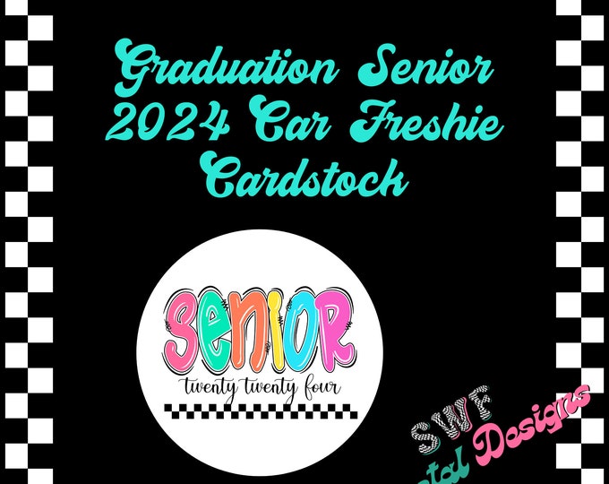 Graduation Car Freshie Cardstock, Senior 2024 Cardstock, Freshie Cardstock Image, Senior Freshies, Graduate Cardstock, Cardstock Images