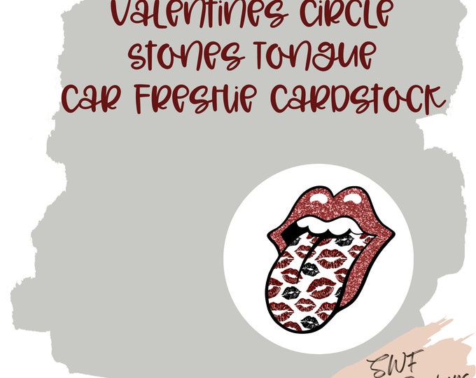 Valentine's Tongue Cardstock, Stones Tongue, Cardstock Rounds, Tongue Freshies, Freshies, Leopard Tongue, Car Freshies, Circle Cutouts