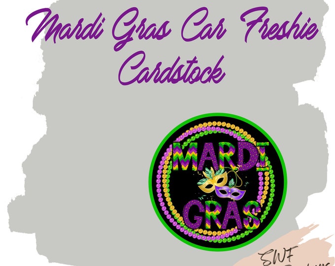 Mardi Gras Cardstock, Mardi Gras Cutouts, Car Freshie Rounds, Freshie Cardstock, Cardstock Cutouts, Freshies, Car Freshies, NOLA Cardstock