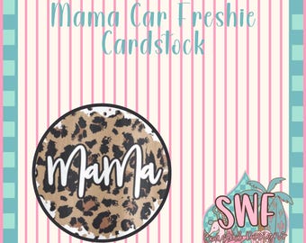 Mama Leopard Print Car Freshie Cardstock Cutouts, Mothers Day Freshie Image