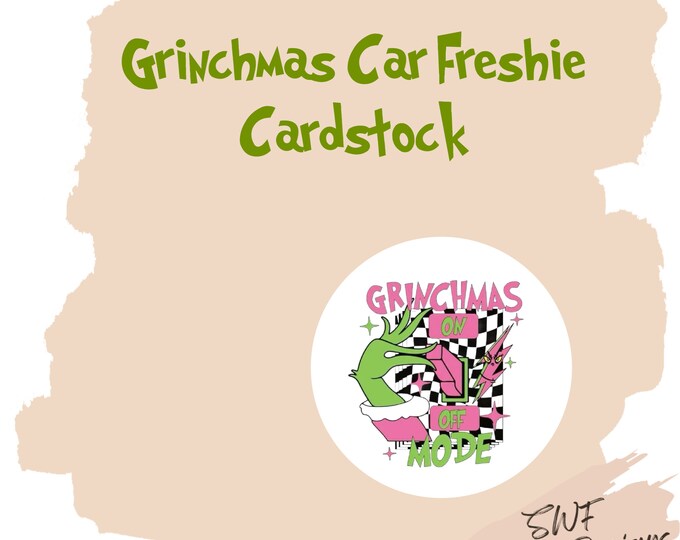 Grinch Christmas Cardstock, Grinchmas Cutouts, Grinchmas Car Freshies, Freshie Cardstock, Merry Grinchmas, Pink Grinch, Freshies